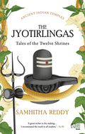 The Jyotirlingas: Tales of the Twelve Shrines