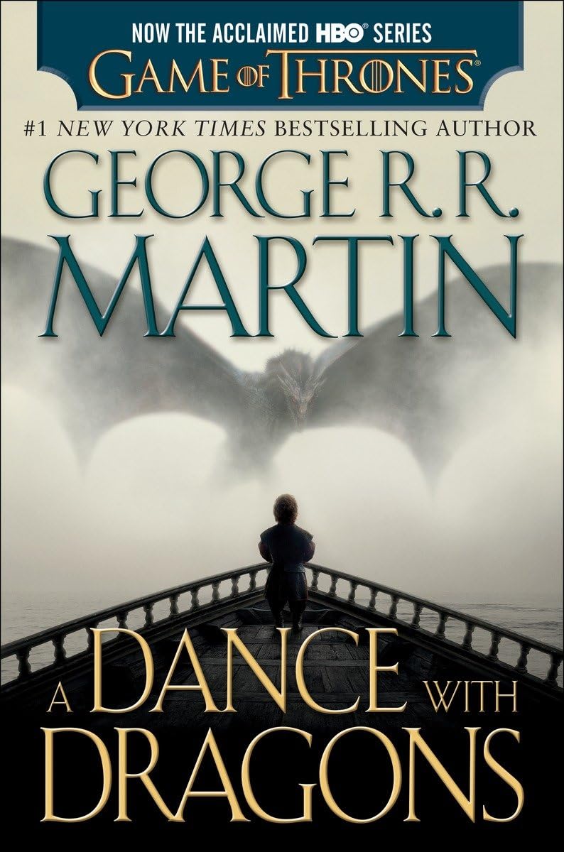 A Dance with Dragons (HBO Tie-in Edition): A Song of Ice and Fire: Book Five: A Novel: 5