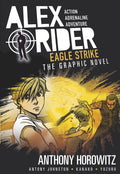 Eagle Strike Graphic Novel: A thrilling full-colour adaptation of the fourth book in the action-packed spy adventure series that has sold over 21 million copies worldwide (Alex Rider)