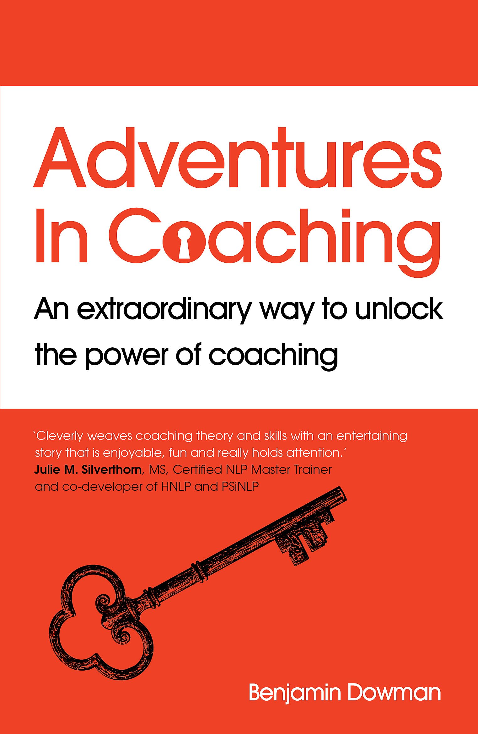 ADVENTURES IN COACHING (B PB): AN EXTRAORDINARY WAY TO UNLOCK THE POWER OF COACHING