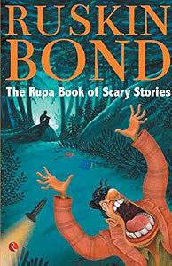 The Rupa Book of Scary Stories by Ruskin Bond (Ed.)