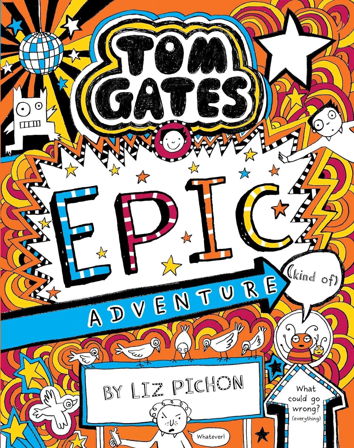Tom Gates #13: Epic Adventure (Kind Of)