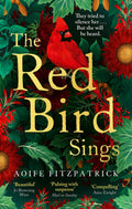 The Red Bird Sings: A chilling and gripping historical gothic fiction debut, winner of the Kate O'Brien Award 2024*