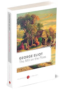 The Mill on the Floss by George Eliot