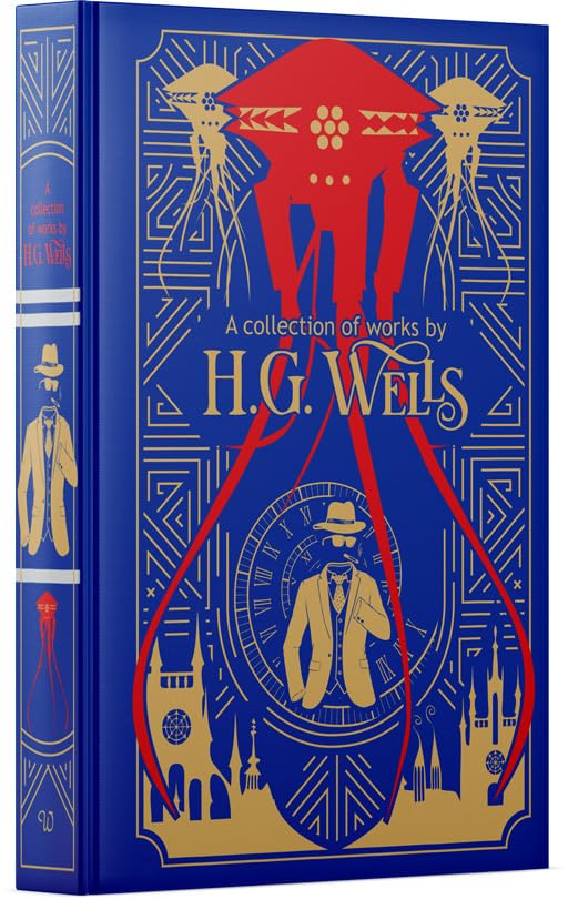 H.G. Wells:A Collection Of Works : Time Machine/ Island of Doctor Moreau/ Invisible Man/ War of the Worlds/ First Men in the Moon/ Worlds Set Free(Deluxe Leatherbound edition)