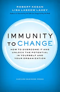 Immunity to Change by Kegan, Robert