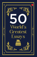 50 World’s Greatest Essays