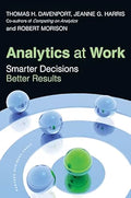 Analytics at Work: Smarter Decisions, Better Results by Davenport Thomas H