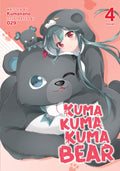 Kuma Kuma Kuma Bear (Light Novel) Vol. 4 (Kuma Kuma Kuma Bear (Light Novel), 4)