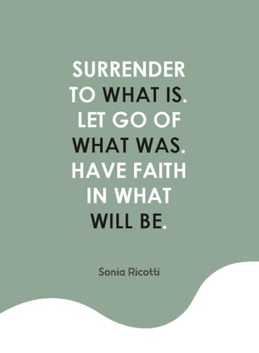 Embracing Surrender: 100 Quotes to Inspire Letting Go - Self Help | Find Peace | Release Control & Trust the Journey | Healing & Inner Peace (Hardcover)