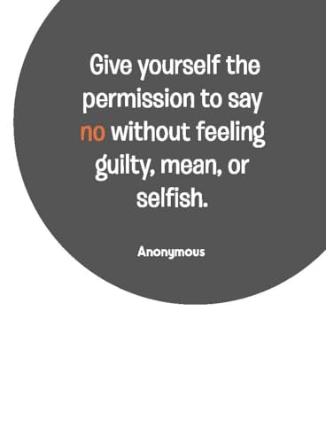 How to Say No: 100 Quotes to Instil Confidence and Clarity - Self-Confidence | Decision-Making | Mindfulness & Success | Social Life (Paperback)
