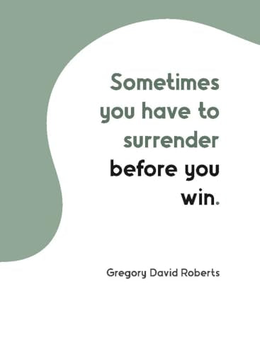 Embracing Surrender: 100 Quotes to Inspire Letting Go - Self Help | Find Peace | Release Control & Trust the Journey | Healing & Inner Peace (Hardcover)