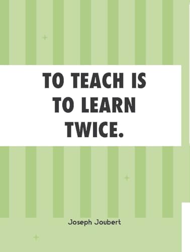 Lessons For Life: 100 Quotes About Great Teachers | Inspiration & Wisdom for Students and Educators (Hardcover)