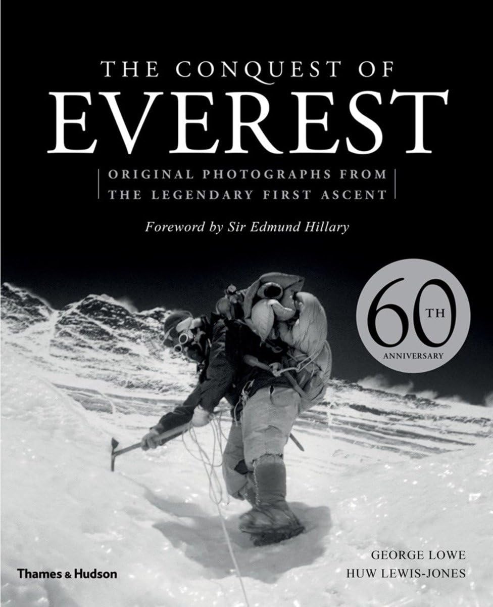 The Conquest of Everest: Original Photographs From The Legendary First Ascent