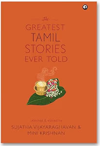 The GREATEST TAMIL STORIES EVER TOLD (HB) by Sujatha Vijayaraghavan