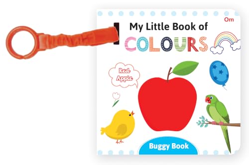 My Little Book of Colours Buggy Book | Learn Colours with Fun Pictures | Early Learning Colour Recognition Book for Toddlers Ages 1–3 | Educational Picture Book for Preschool Kids (Board book)