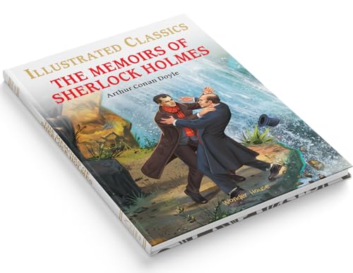 The Memoirs of Sherlock Holmes : Illustrated Abridged Children Classic English Novel with Review Questions (Hardback): Abridged and Illustrated (Illustrated Classics) (Hardcover)