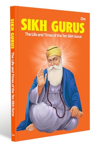 Sikh Gurus - The Life and Times of the Ten Gurus | Inspiring Lives of Guru Nanak to Guru Gobind Singh | Timeless Tales of Wisdom & Devotion | Sikh ... Power of Prayer and The Spirit of Sacrifice (Paperback)