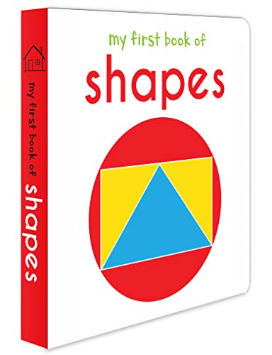My First Book of Shapes | First Board Book for Babies, Toddlers & Preschoolers | Learn Basic Shapes Like Circle, Square, Triangle with Bright Pictures | Early Learning Book for Kids Ages 0-3 Years (Hardcover)