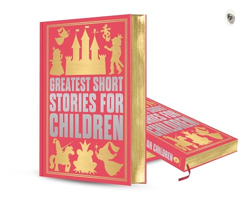 Greatest Short Stories for Children (Deluxe Hardbound Edition) (Paperback)