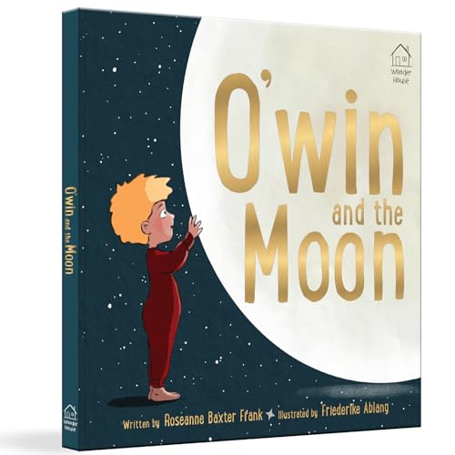 O’win and the Moon – Illustrated Board Book for Kids: A Lunar Eclipse Adventure with Bears, Lions & Swans | Learn Courage, Constellations & Sky ... Tale for Toddlers & Preschoolers (Ages 5+) (Hardcover)
