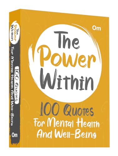 The Power Within: 100 Quotes for Mental Health and Well-Being - Mental Strength | Self-Care | Emotional Wellness | Mindfulness & Positivity (Paperback)