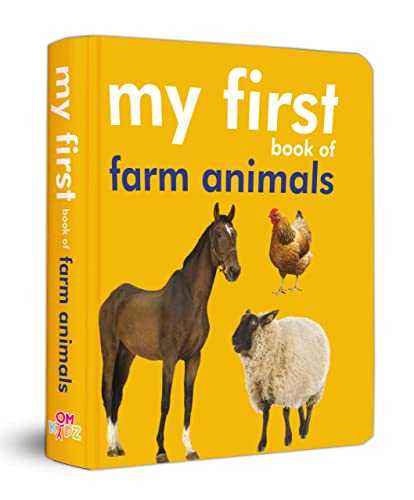 My First Book of Farm Animals for Children: Early Learning with Cows, Horses, Ducks & More | Friendly Creatures on the Farm | Bright Pictures and Simple Names | Develop Vocabulary & Recognition | Inte (Board book)