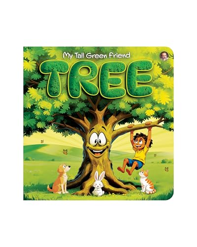 My Tall Green Friend - Tree | Early Learning Board Books for Kids | Colourful and Illustrated | Nature, Care & Awareness | Puzzle at the End | Age 3+ (Board book)