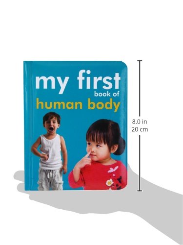 My First Book of Human Body for Children: Biology Picture Book for Kids | Learn About Organs, Bones, Senses, and More | Early Science Learning for Kids | Bright Pictures, Simple Words & Smart Learning (Paperback)