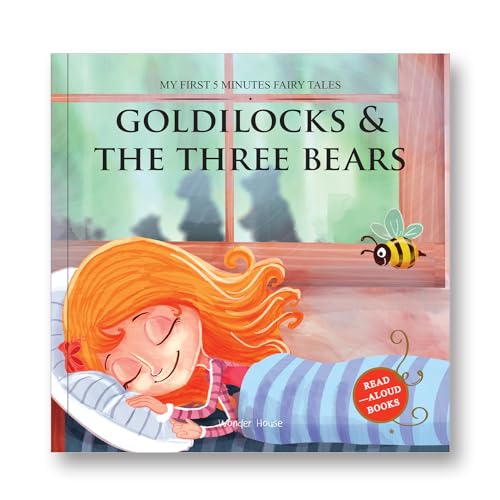 My First 5 Minutes Fairy Tales Goldilocks And The Three Bears: Traditional Fairy Tales For Children (Abridged and Retold) (Paperback)