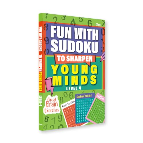 Fun With Sudoku - To Sharpen Young Minds - Level -4 - Brain Booster - Great Brain Exercises - Brain Booster Puzzles for all ages (Paperback)