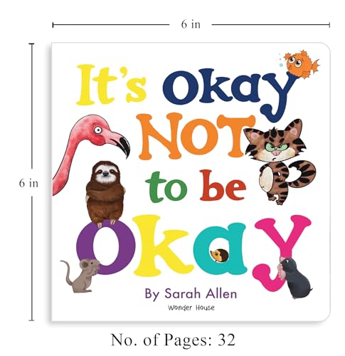 It’s Okay Not to Be Okay – A Gentle Board Book About Feelings for Kids: Helps Children Understand and Express Emotions Like Sadness, Anger & Worry | Builds Emotional Intelligence & Empathy | Comfortin (Hardcover)
