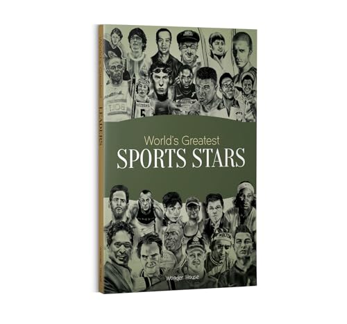 World's Greatest Sports Stars: Biographies of Inspirational Personalities For Kids (Hardcover)