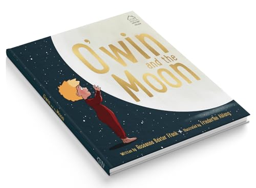 O’win and the Moon – Illustrated Board Book for Kids: A Lunar Eclipse Adventure with Bears, Lions & Swans | Learn Courage, Constellations & Sky ... Tale for Toddlers & Preschoolers (Ages 5+) (Hardcover)