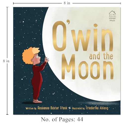 O’win and the Moon – Illustrated Board Book for Kids: A Lunar Eclipse Adventure with Bears, Lions & Swans | Learn Courage, Constellations & Sky ... Tale for Toddlers & Preschoolers (Ages 5+) (Hardcover)