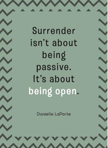 Embracing Surrender: 100 Quotes to Inspire Letting Go - Self Help | Find Peace | Release Control & Trust the Journey | Healing & Inner Peace (Hardcover)