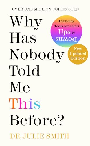 Why Has Nobody Told Me This Before?: Everyday Tools for Life’s Ups and Downs | Over One Million Copies Sold (Paperback)