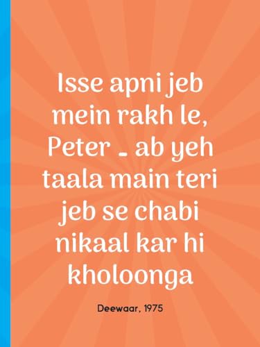 Lights, Camera, Dialogue! 100 Epic Quotes of Bollywood: Famous Dialogues from Hindi Movies | Lines from Classic to Modern Cinema (100 Quotes) (Hardcover)