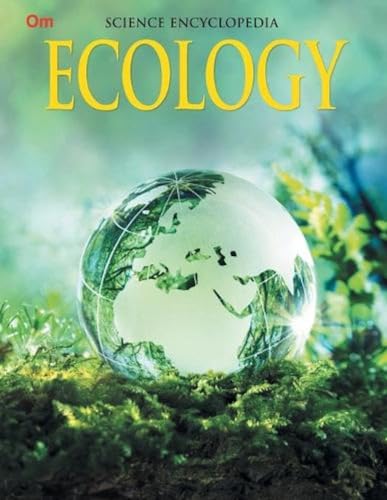 Ecology: Kids’ Science Encyclopedia | Ecology & Environment | Explore Biosphere, Water Cycle, Biodiversity & More | Hydrologic Cycle | Impact of Climate Change | Nature’s Balance with Real Facts |Scie (Paperback)