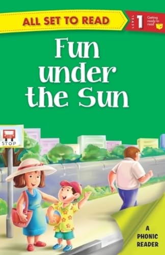 All set to Read- A Phonic Reader- Fun under the Sun- Readers for kids (Paperback)