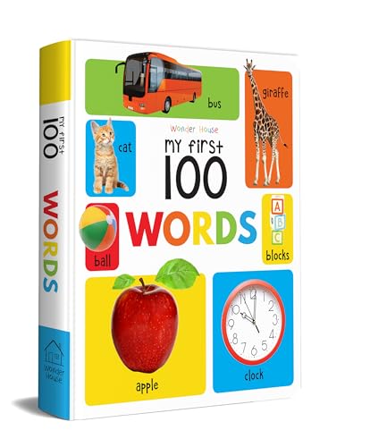 My First 100 Words: Padded Board Book for Kids | Learn First Words with Bright Pictures from Everyday Life – Animals, Food, Toys, Objects & More | Early Learning Book for Babies, Toddlers & Preschoole (Hardcover)