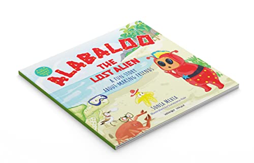 Alabaloo: The Lost Alien [The Always Happy Series] - A Fun Story About Making Friends | Age Group: 5+ | Engaging Children’s Illustrated Picture Book with Important Life Lessons | Heartwarming Story of (Paperback)