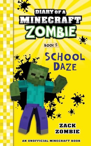 DIARY OF A MINECRAFT ZOMBIE #05: SCHOOL DAZE(PB EDITION) (Paperback)