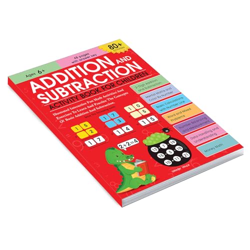Addition and Subtraction Activity Book For Children - 80+ Activities Inside | Ages 5, 6, 7 | 2.5 hours of interactive and skill building fun (Paperback)
