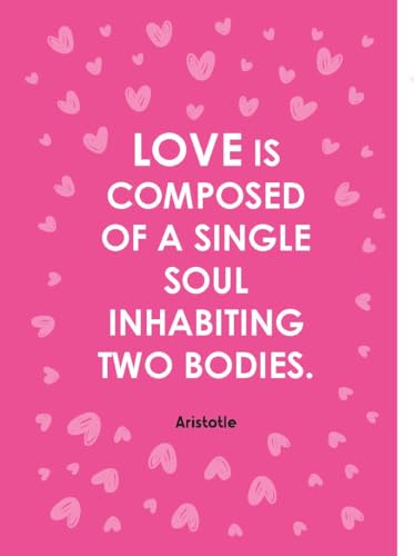 All You Need Is Love: 100 Quotes to Warm Your Heart | Inspiration | Collaboration (Hardcover)