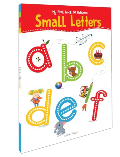My First Book of Patterns: Small Letters – Write and Practice Line Patterns and Small Letters a to z | Pre-Writing and Alphabet Tracing Workbook for Kids Ages 3–5 | 2+ Hours of Early Learning Fun (Paperback)