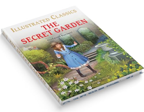 The Secret Garden : Illustrated Abridged Children Classic English Novel with Review Questions (Hardback): Abridged and Illustrated (Illustrated Classics) (Hardcover)