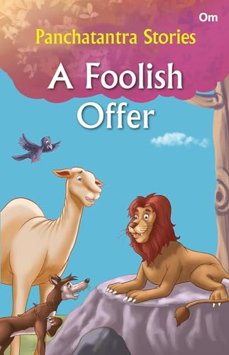 Panchatantra Stories for Children: 10 Best Panchatantra Collection | Illustrated Animal Fables | Easy-to-Read Timeless Moral Tales | Traditional Indian Stories | Wisdom & Fun | Classic Indian Wisdom f (Paperback)