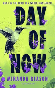 Day of Now by Miranda Reason