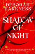 SHADOW OF NIGHT: ALL SOULS BOOK 2